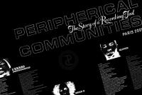Exhibition Peripherical Communities Paris 2009 • London • 2011:05:03 to 2011:05:14 - Poster 180X120cm © Melik Ohanian